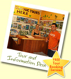 Free tour booking services at our own Tropic Days Backpackers' Tour Information Desk